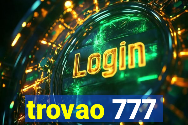 trovao 777